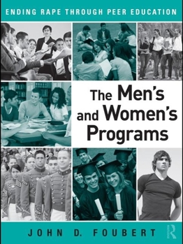 Hardcover The Men's and Women's Programs: Ending Rape through Peer Education Book
