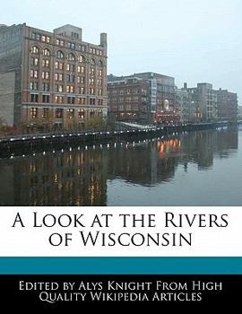 A Look at the Rivers of Wisconsin