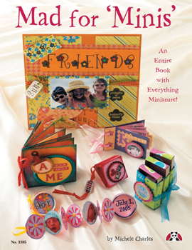 Paperback Mad for 'Minis': An Entire Book With Everything Miniature Book