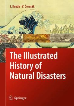 Hardcover The Illustrated History of Natural Disasters Book