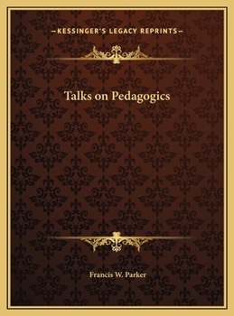 Talks on Pedagogics
