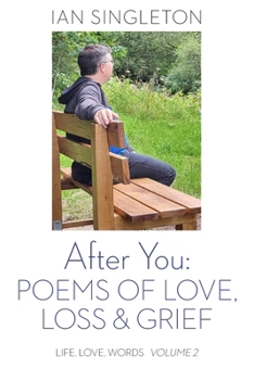 Paperback After You: Poems of Love, Loss and Grief Book