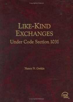 Hardcover Like-Kind Exchanges Under Code Section 1031 Book