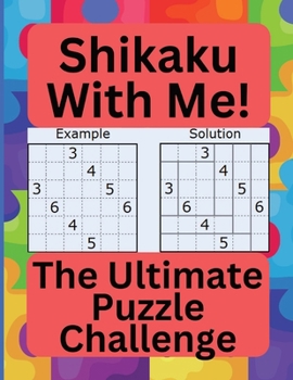 Shikaku With Me!: The Ultimate Puzzle Challenge