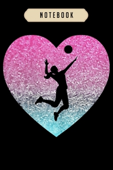 Volleyball Journal Notebook: Womens Volleyball Mama Female Sporty Mother Gift Volleyball Mom journal, 6x9,100 pages blank lined journal/Notebook.That makes a fun volleyball gift for teen girls, boys, 