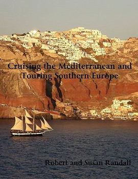 Paperback Cruising the Mediterranean and Touring Southern Europe Book