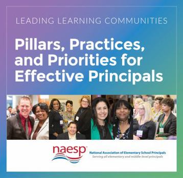 Paperback Leading Learning Communities: Pillars, Practices, and Priorities for Effective Principals Book