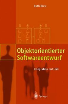 Paperback Objektorientierter Softwareentwurf: Integration Mit UML [German] Book