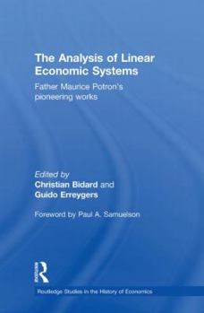 Hardcover The Analysis of Linear Economic Systems: Father Maurice Potron�s Pioneering Works Book
