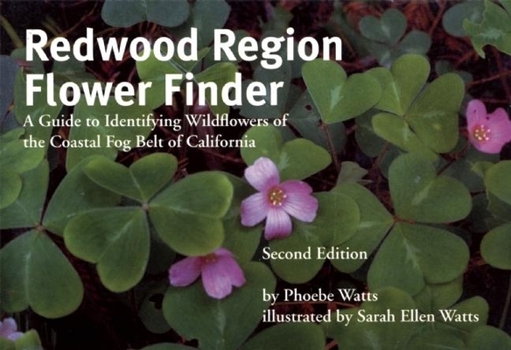 Paperback Redwood Region Flower Finder: A Guide to Identifying Wildflowers of the Coastal Fog Belt of California Book