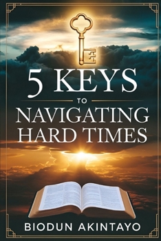 Paperback 5 Keys to Navigating Hard Times Book