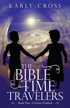 Paperback The Bible Time Travelers: Book One: a Giant Problem Book