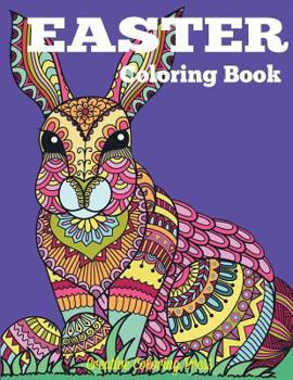 Paperback Easter Coloring Book: Easter and Spring Coloring Designs for Adults, Teens, and Children of All Ages Book