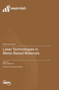 Hardcover Laser Technologies in Metal-Based Materials Book
