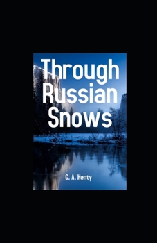 Paperback Through Russian Snows illustrated Book