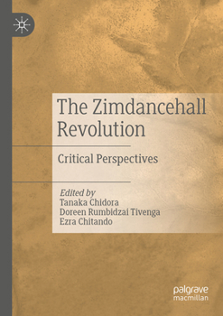 Paperback The Zimdancehall Revolution: Critical Perspectives Book