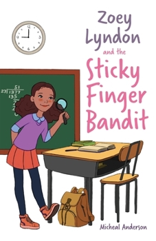 Paperback Zoey Lyndon and the Sticky Finger Bandit Book