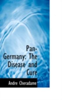 Pan-Germany : The Disease and Cure