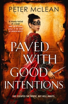 Paved with Good Intentions: A Rose Throne Novel - Book #5 of the War for the Rose Throne