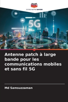 Paperback Antenne patch à large bande pour les communications mobiles et sans fil 5G [French] Book