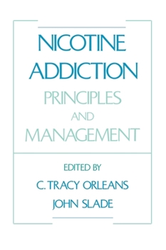 Hardcover Nicotine Addiction: Principles and Management Book