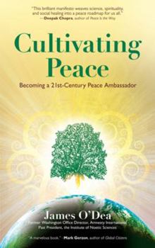 Paperback Cultivating Peace: Becoming a 21st Century Peace Ambassador Book