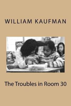 Paperback The Troubles in Room 30 Book