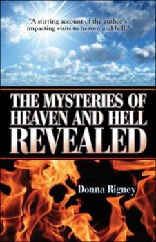 Paperback The Mysteries of Heaven and Hell Revealed Book