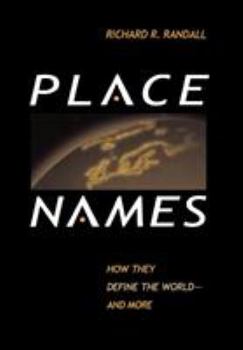 Hardcover Place Names: How They Define the World And More Book