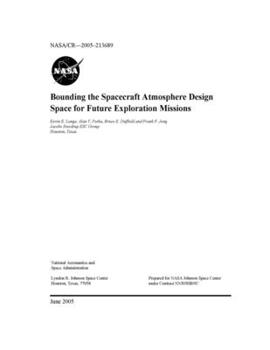 Paperback Bounding the Spacecraft Atmosphere Design Space for Future Exploration Missions Book