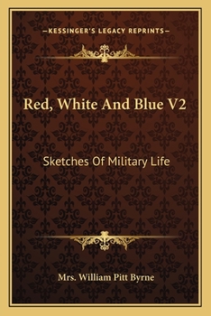 Paperback Red, White And Blue V2: Sketches Of Military Life Book