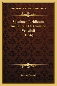 Paperback Specimen Juridicum Inaugurale De Crimine Veneficii (1856) [Latin] Book