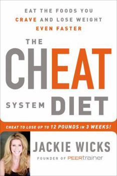 Paperback The Cheat System Diet: Eat the Foods You Crave and Lose Weight Even Faster---Cheat to Lose Up to 12 Pounds in 3 Weeks! Book