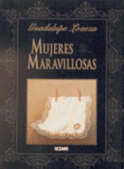 Paperback Mujeres maravillosas/ Wonderful women (Spanish Edition) [Spanish] Book