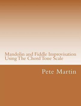 Paperback Mandolin and Fiddle Improvisation Using The Chord Tone Scale Book