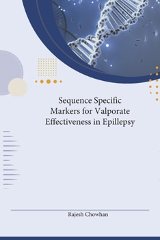 Paperback Sequence-specific Markers for Valproate Effectiveness in Epillepsy Book