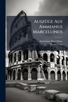 Paperback Auszüge Aus Ammianus Marcellinus [Afrikaans] Book