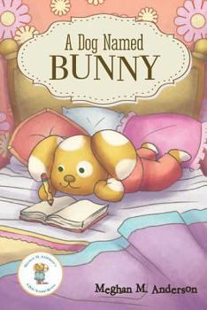 Paperback A Dog Named Bunny Book