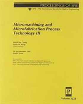 Paperback Micromachining & Microfabrication Process Technology III: 29-30 September 1997 Austin, Texas Book