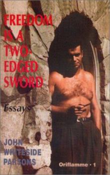 Freedom Is a Two Edged Sword