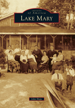 Lake Mary - Book  of the Images of America: Florida