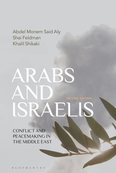 Paperback Arabs and Israelis: Conflict and Peacemaking in the Middle East Book