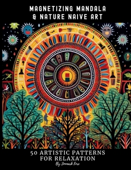 Paperback Magnetizing Mandala & Nature Naive Art Book