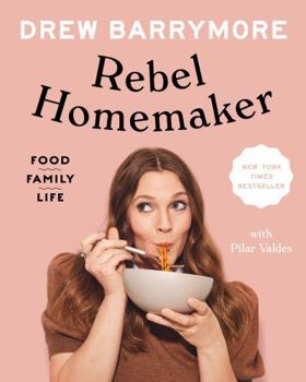 Hardcover Rebel Homemaker: Food, Family, Life Book