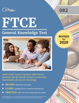 Paperback FTCE General Knowledge Test Study Guide: Exam Prep Book with Practice Questions for the Florida Teacher Certification Examination of General Knowledge Book