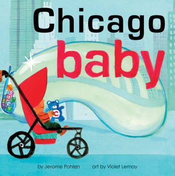 Board book Chicago Baby: An Adorable and Engaging Book for Babies and Toddlers That Explores the Windy City. Includes Learning Activities and R Book