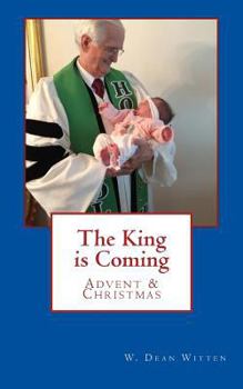 Paperback The King is Coming: Advent & Christmas Book