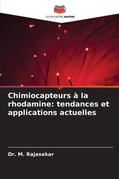 Paperback Chimiocapteurs à la rhodamine: tendances et applications actuelles [French] Book