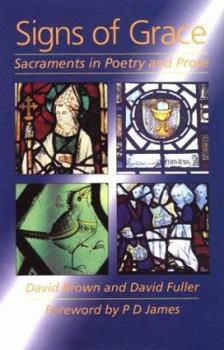 Hardcover Signs of Grace: Sacraments in Poetry and Prose Book