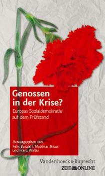 Paperback Genossen in Der Krise?: Europas Sozialdemokratie Auf Dem Prufstand [German] Book